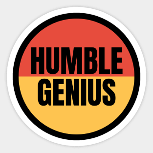 Humble Genius Sticker